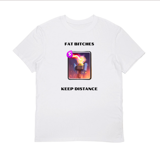 FAT BITCHES KEEP DISTANCE