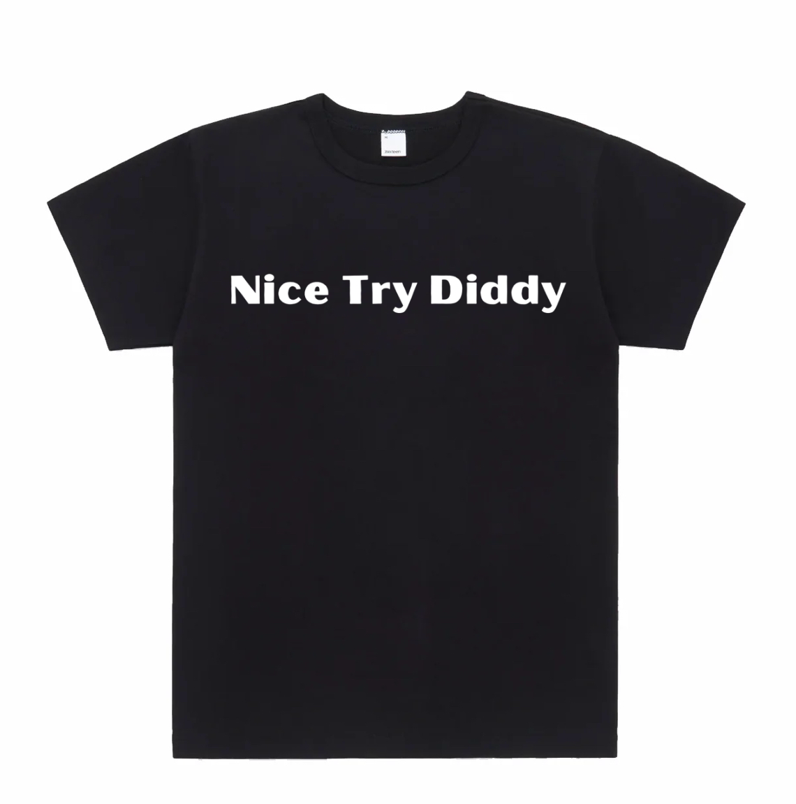 Nice Try Diddy T-Shirt